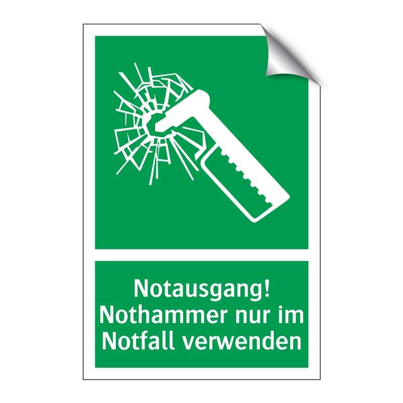 Notausgang! Nothammer nur im Notfall verwenden