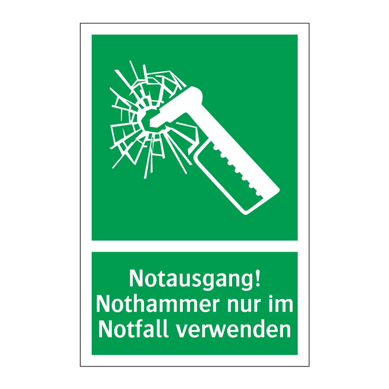 Notausgang! Nothammer nur im Notfall verwenden