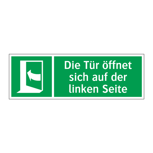 Die Tür öffnet sich auf der linken Seite
