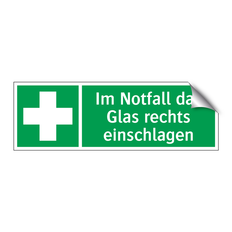 Im Notfall das Glas rechts einschlagen