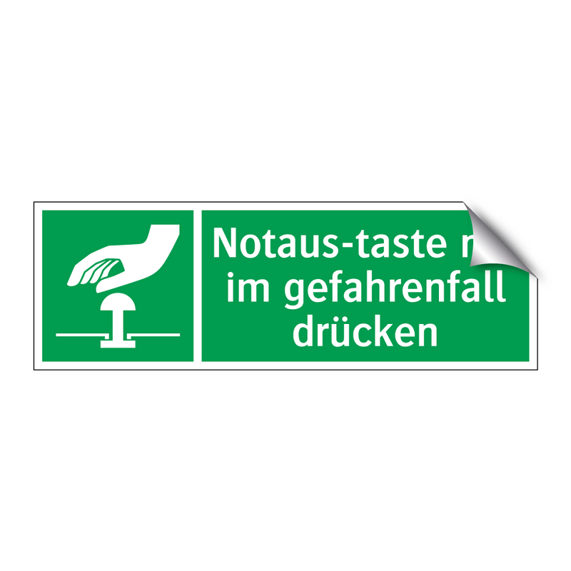 Notaus-taste nur im gefahrenfall drücken