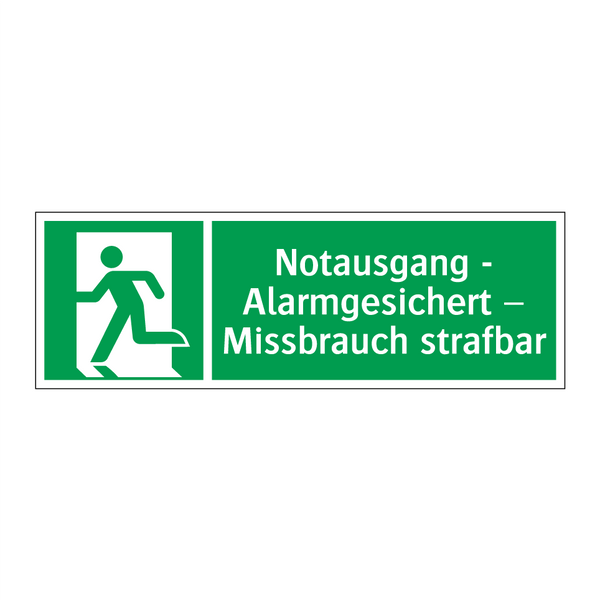 Notausgang - Alarmgesichert – Missbrauch strafbar