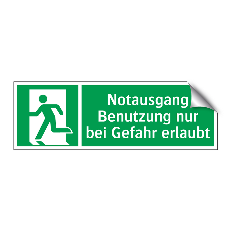 Notausgang Benutzung nur bei Gefahr erlaubt