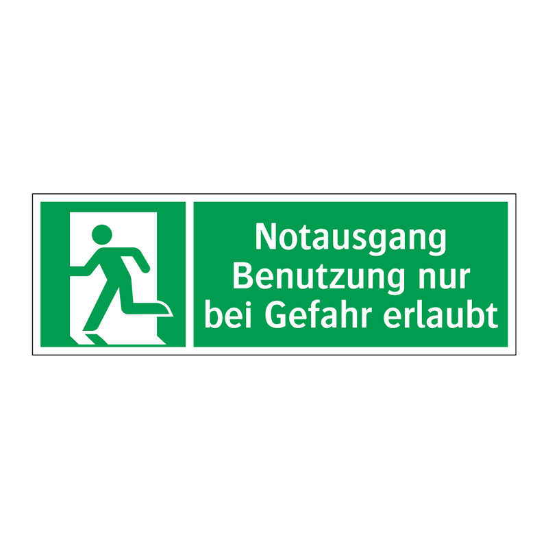 Notausgang Benutzung nur bei Gefahr erlaubt