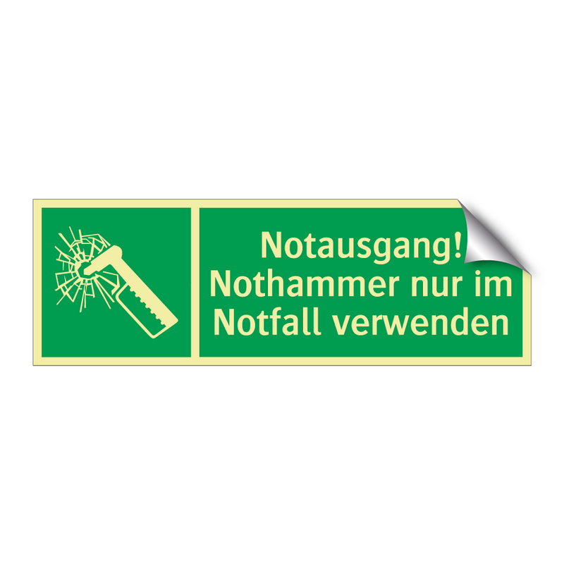 Notausgang! Nothammer nur im Notfall verwenden