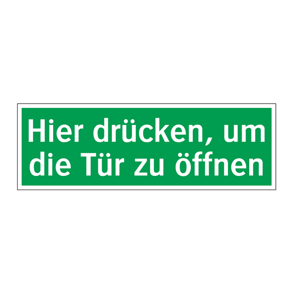 Hier drücken, um die Tür zu öffnen