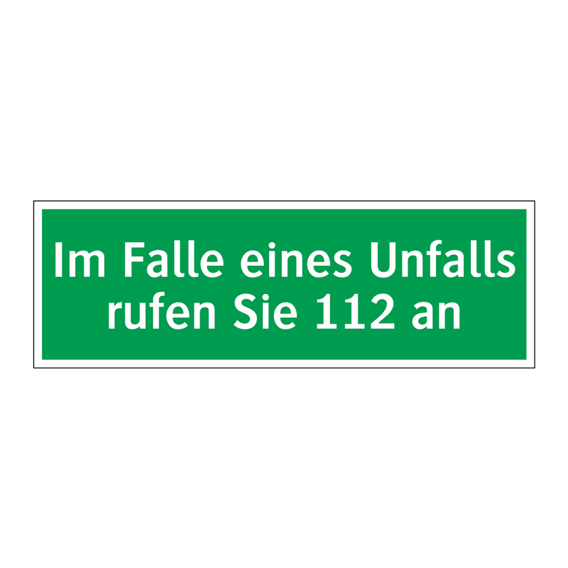 Im Falle eines Unfalls rufen Sie 112 an