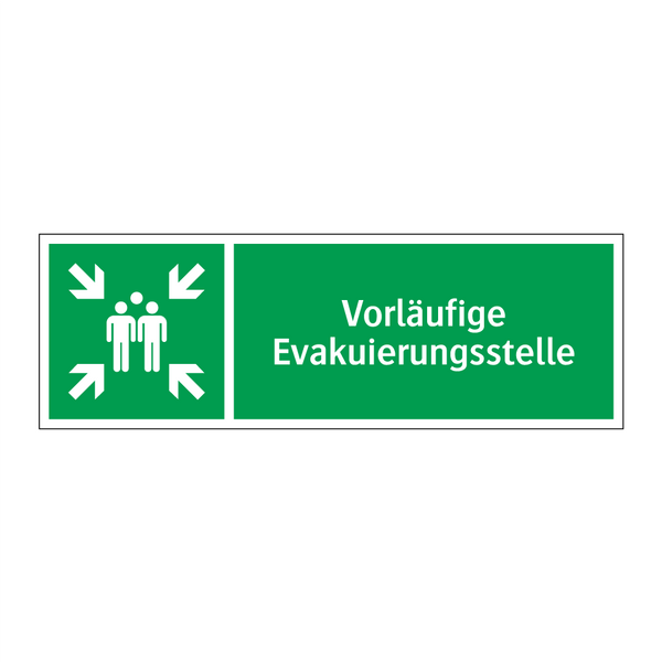 Vorläufige Evakuierungsstelle