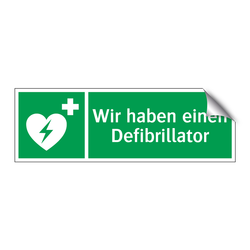 Wir haben einen Defibrillator