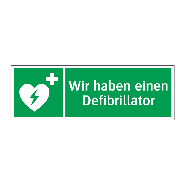 Wir haben einen Defibrillator