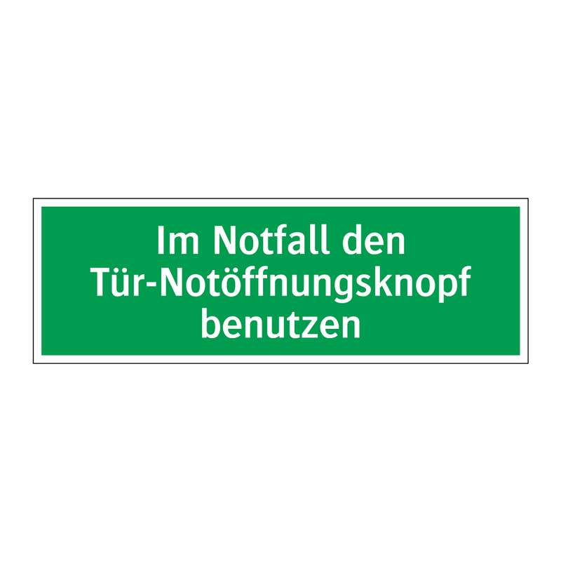 Im Notfall den Tür-Notöffnungsknopf benutzen