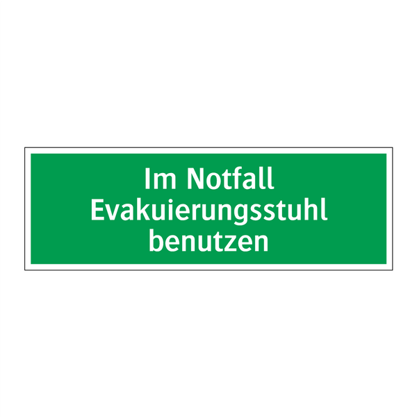 Im Notfall Evakuierungsstuhl benutzen