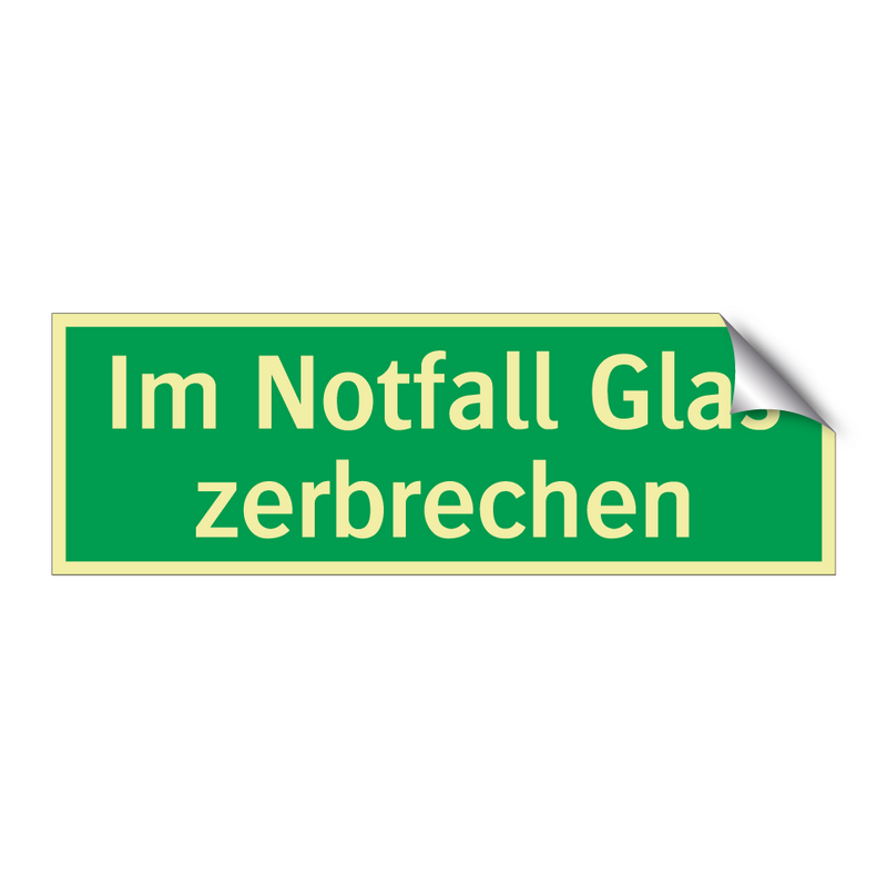 Im Notfall Glas zerbrechen