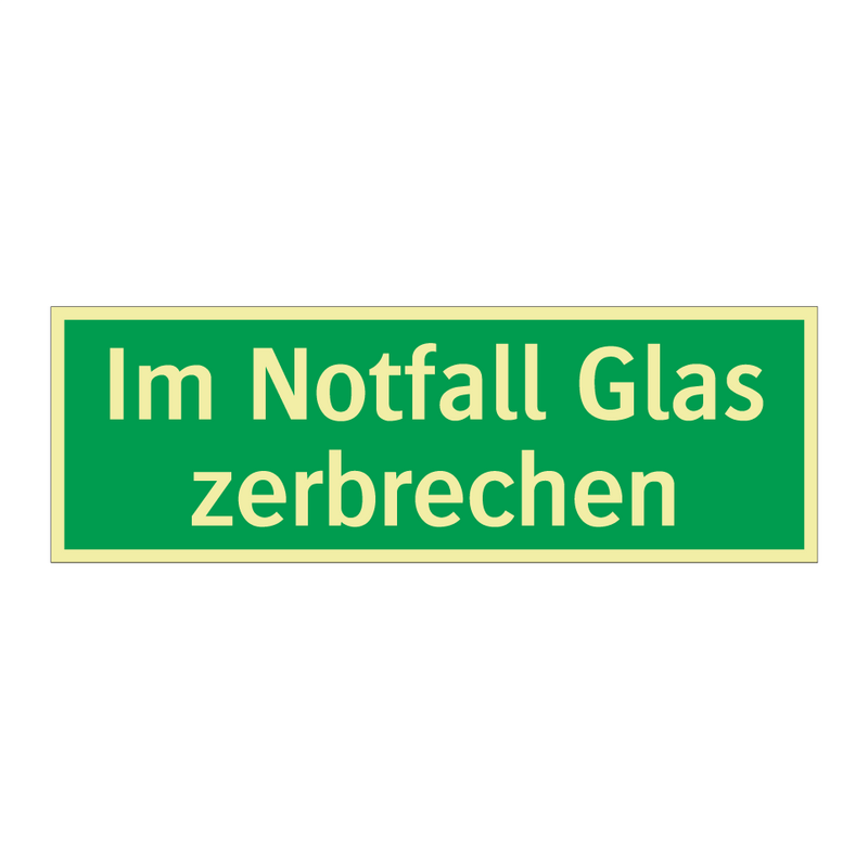 Im Notfall Glas zerbrechen