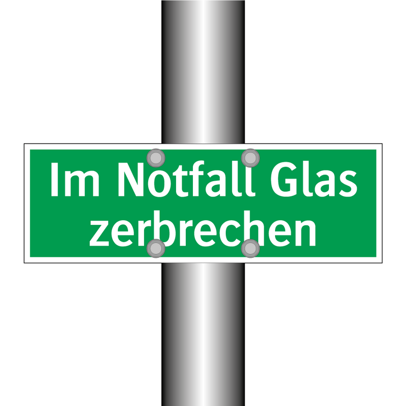 Im Notfall Glas zerbrechen