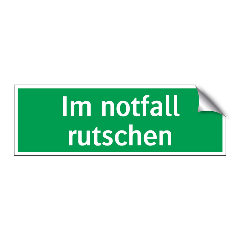 Im notfall rutschen