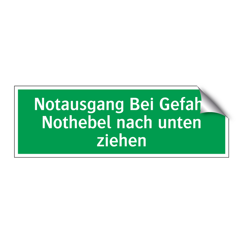 Notausgang Bei Gefahr Nothebel nach unten ziehen