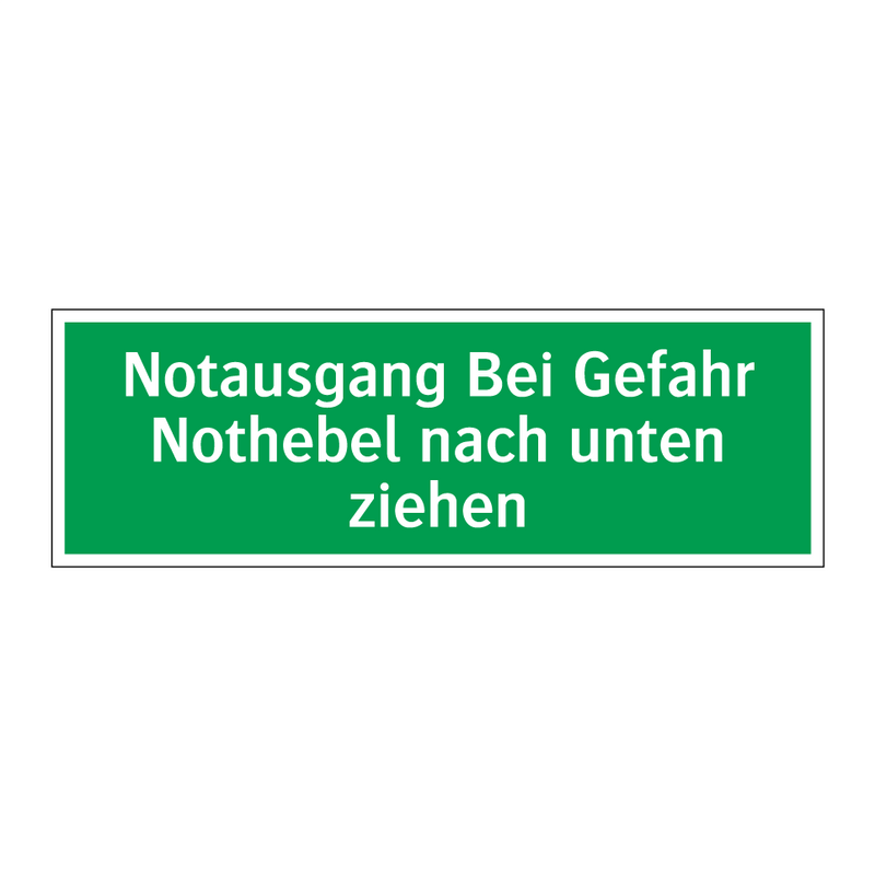 Notausgang Bei Gefahr Nothebel nach unten ziehen