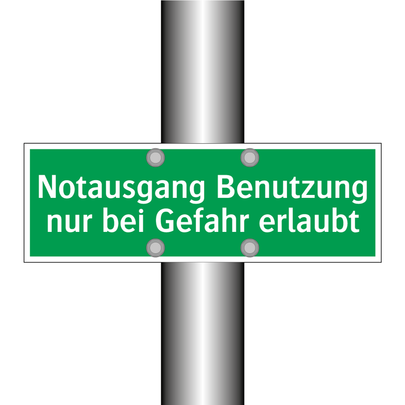 Notausgang Benutzung nur bei Gefahr erlaubt