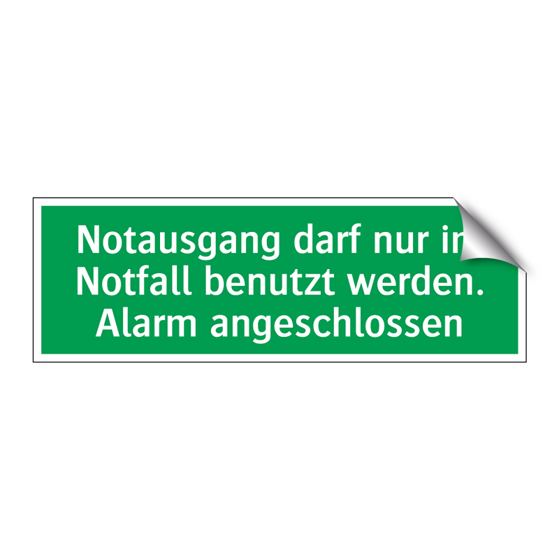 Notausgang darf nur im Notfall benutzt werden. Alarm angeschlossen