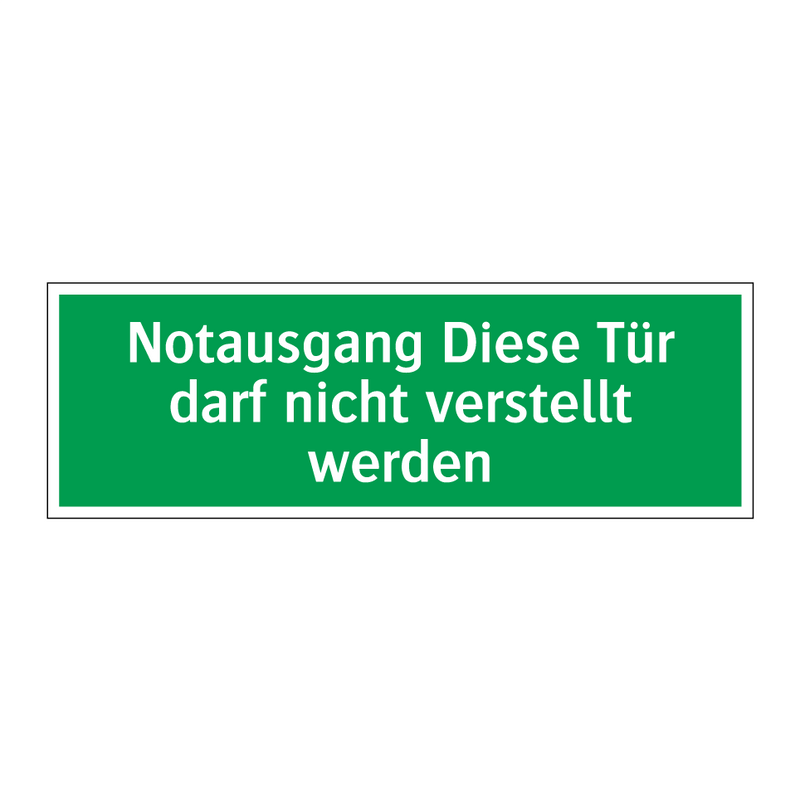 Notausgang Diese Tür darf nicht verstellt werden