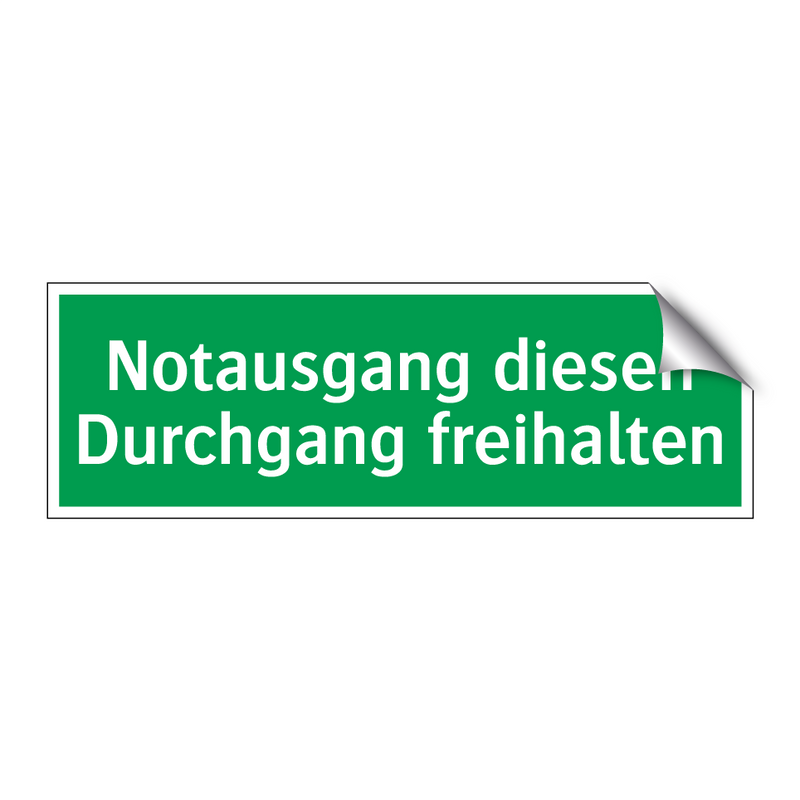 Notausgang diesen Durchgang freihalten