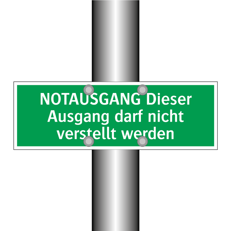 NOTAUSGANG Dieser Ausgang darf nicht verstellt werden