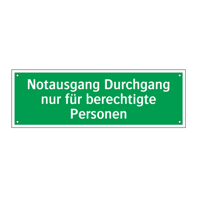 Notausgang Durchgang nur für berechtigte Personen