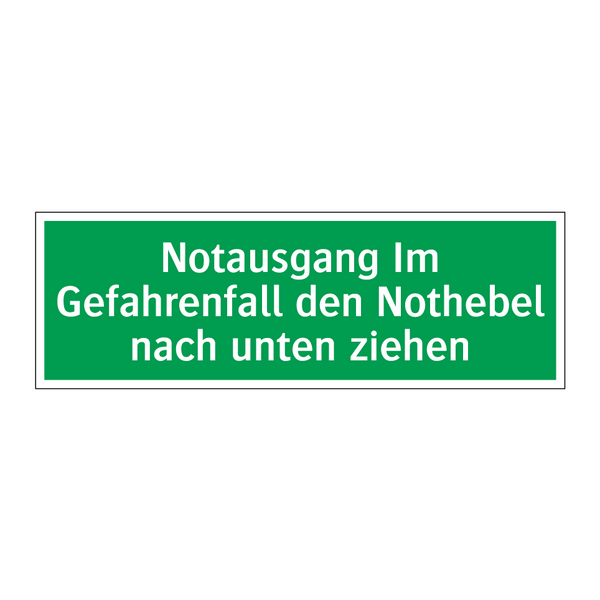 Notausgang Im Gefahrenfall den Nothebel nach unten ziehen