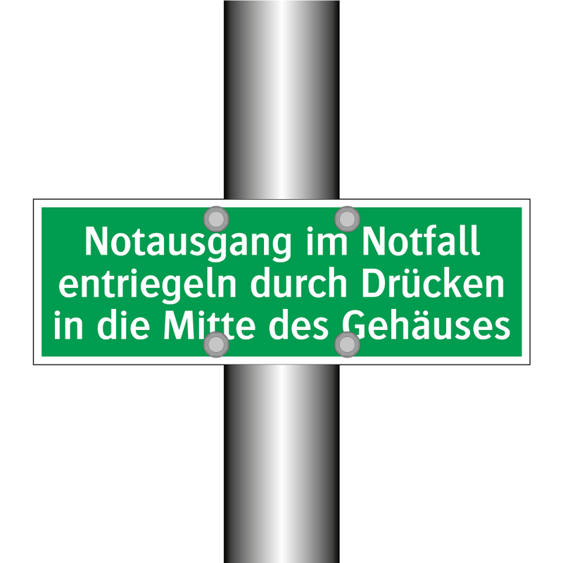 Notausgang im Notfall entriegeln durch Drücken in die Mitte des Gehäuses