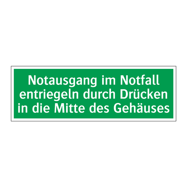 Notausgang im Notfall entriegeln durch Drücken in die Mitte des Gehäuses