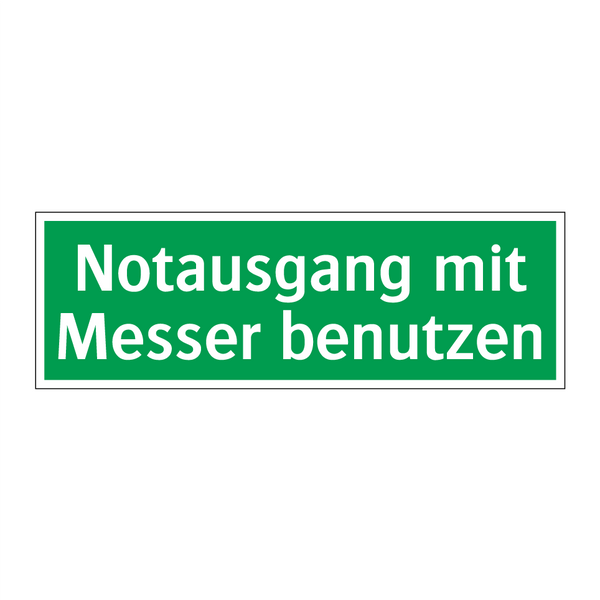 Notausgang mit Messer benutzen