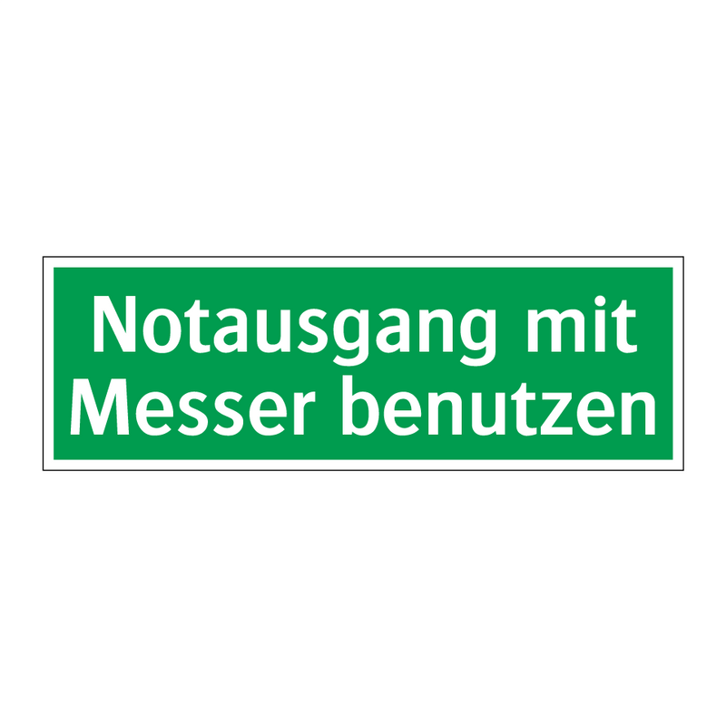 Notausgang mit Messer benutzen