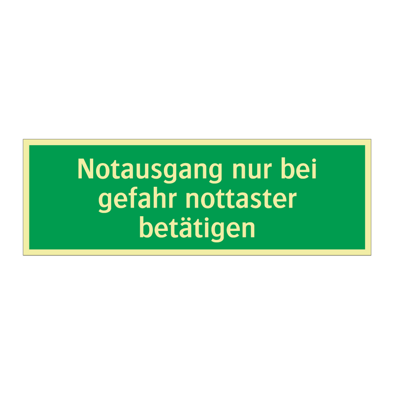 Notausgang nur bei gefahr nottaster betätigen