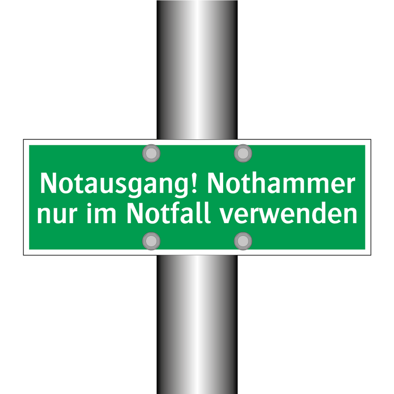 Notausgang! Nothammer nur im Notfall verwenden