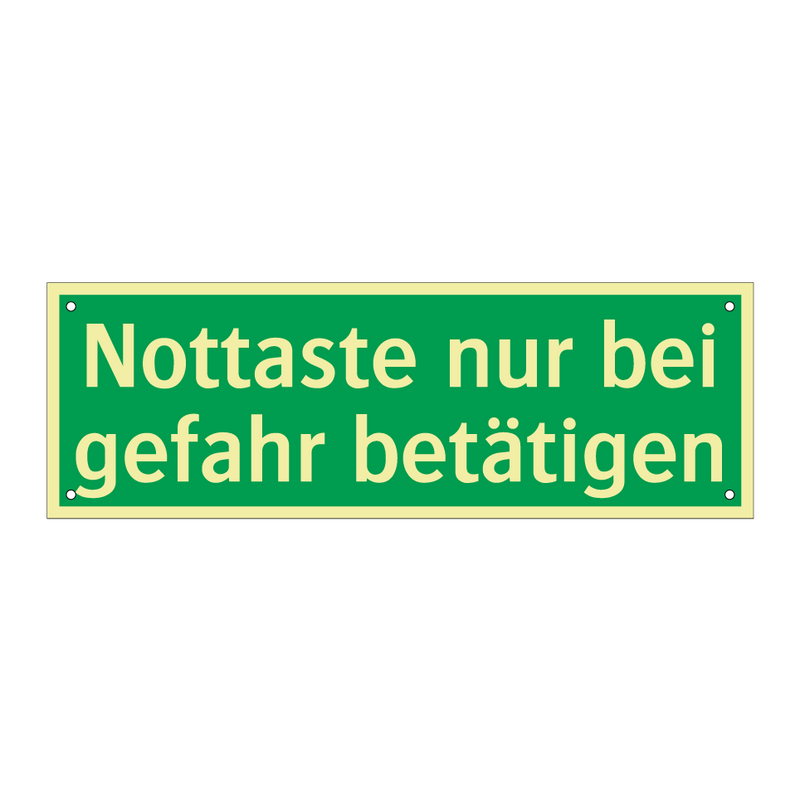 Nottaste nur bei gefahr betätigen