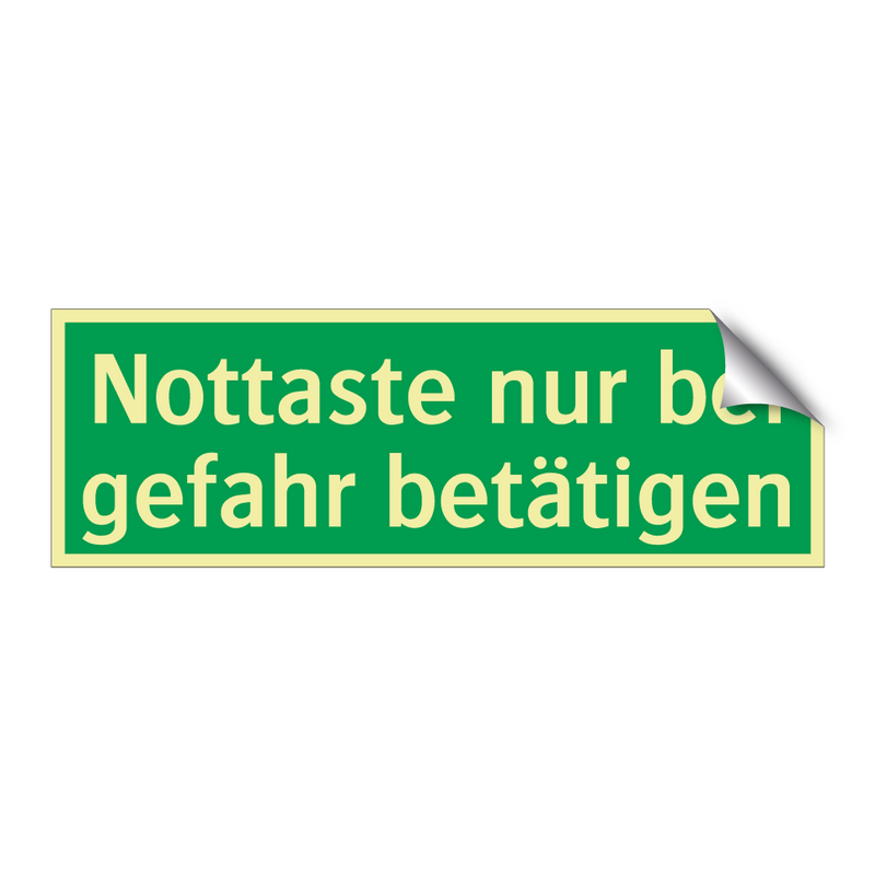 Nottaste nur bei gefahr betätigen