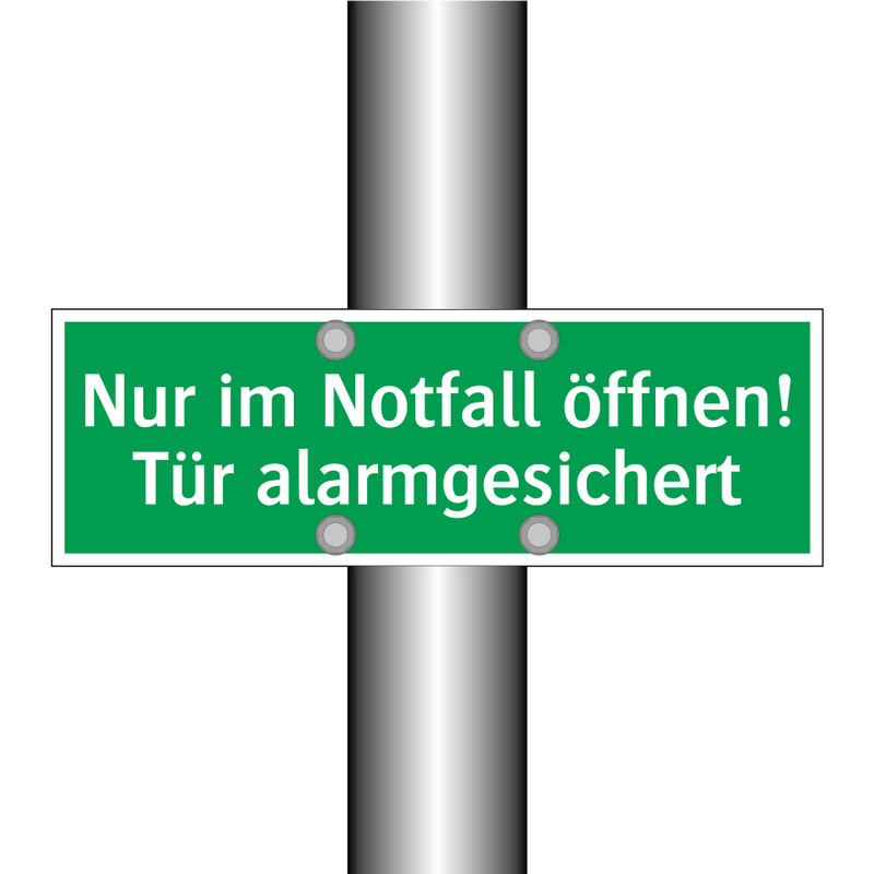 Nur im Notfall öffnen! Tür alarmgesichert