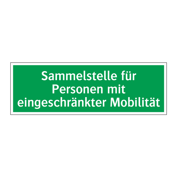 Sammelstelle für Personen mit eingeschränkter Mobilität