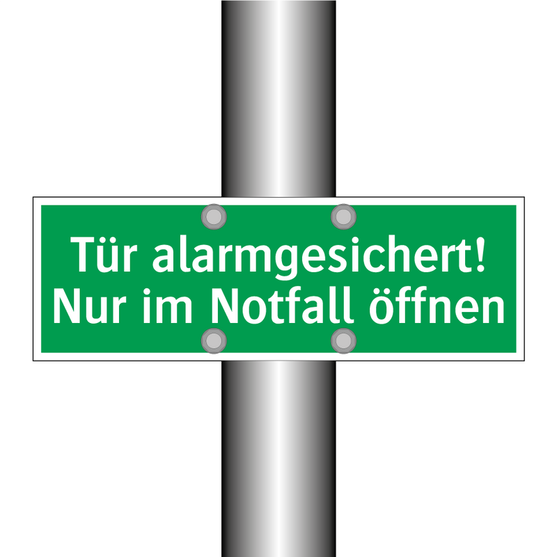 Tür alarmgesichert! Nur im Notfall öffnen