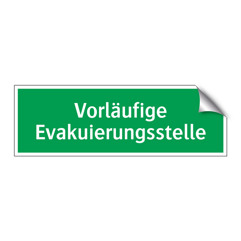 Vorläufige Evakuierungsstelle