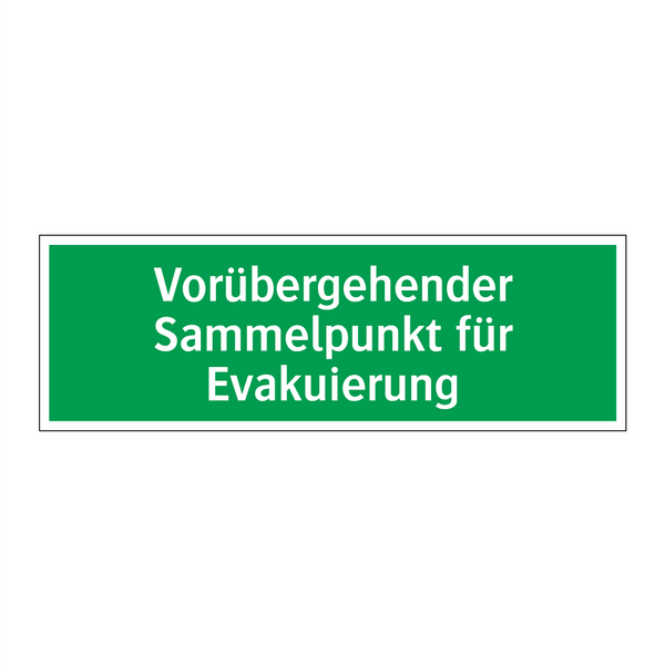 Vorübergehender Sammelpunkt für Evakuierung