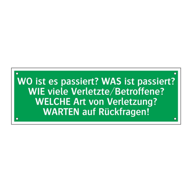 WO ist es passiert? WAS ist passiert? WIE viele Verletzte/Betroffene? /../