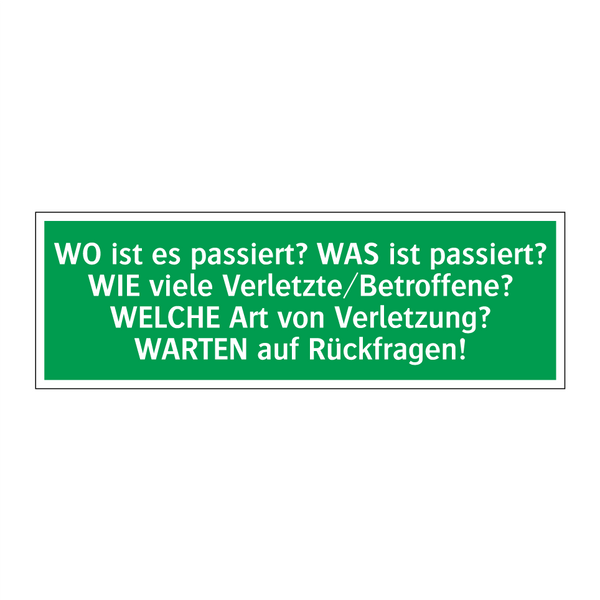 WO ist es passiert? WAS ist passiert? WIE viele Verletzte/Betroffene? /../