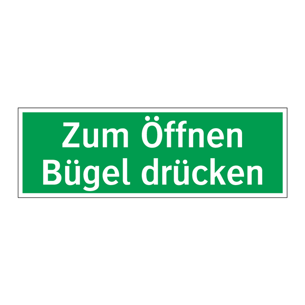 Zum Öffnen Bügel drücken