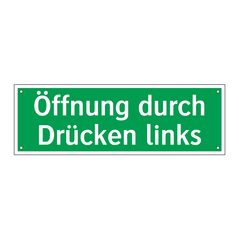 Öffnung durch Drücken links