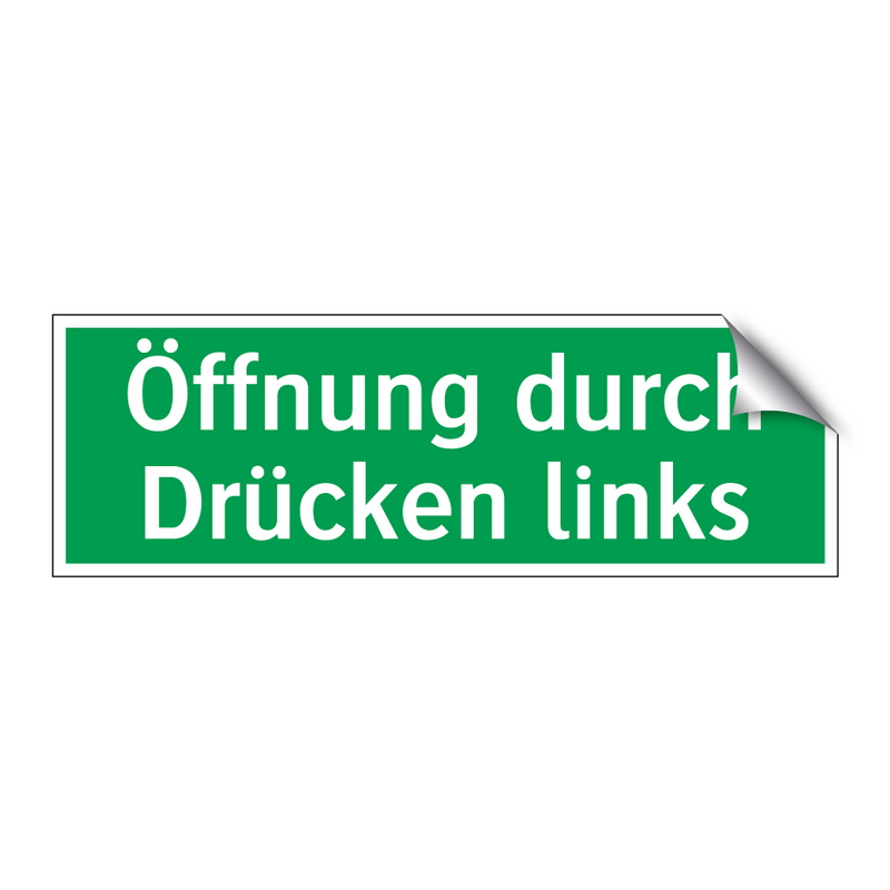 Öffnung durch Drücken links