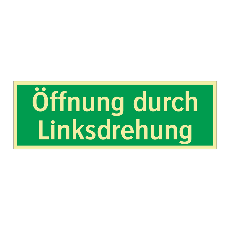 Öffnung durch Linksdrehung