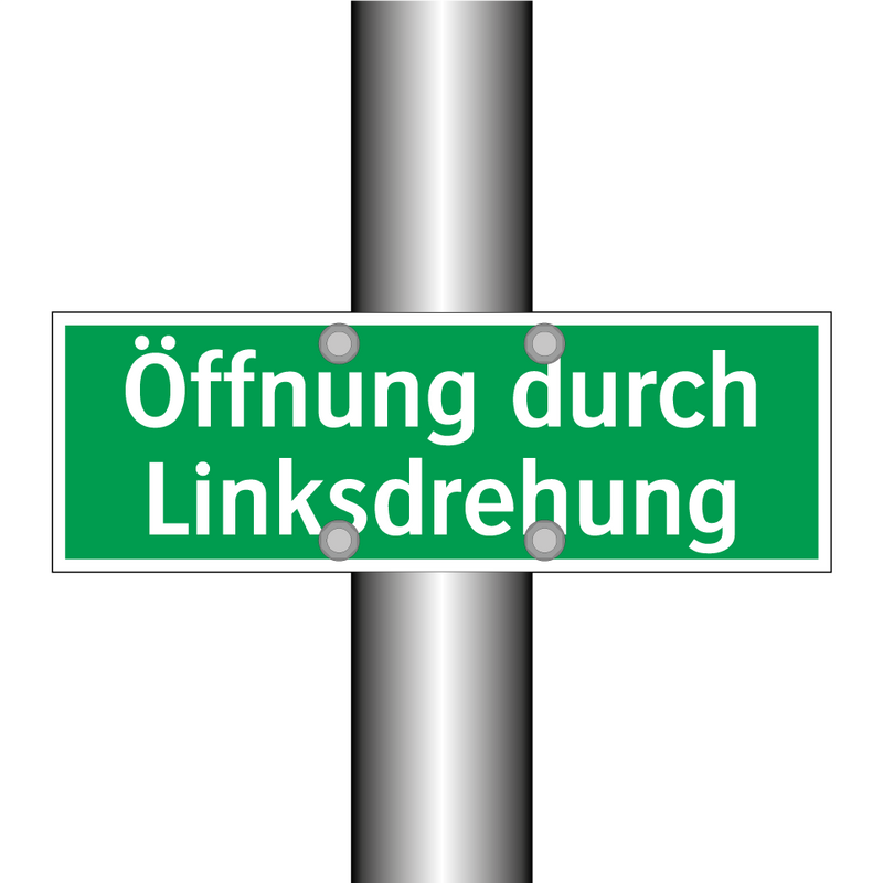 Öffnung durch Linksdrehung