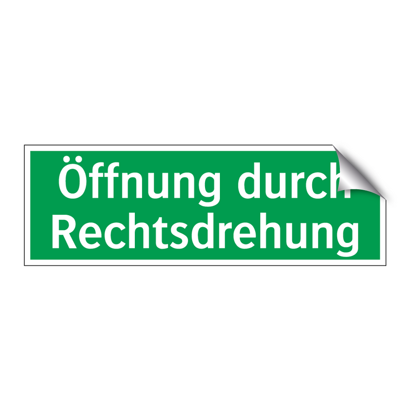 Öffnung durch Rechtsdrehung